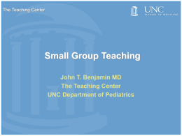 Small Group Teaching - University of North Carolina at