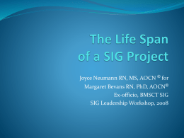 The Life Span of a SIG Project