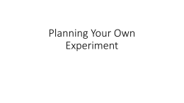 Planning Your Own Experiment