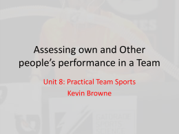Assessing own and Other people’s performance in a Team