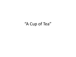 A Cup of Tea”