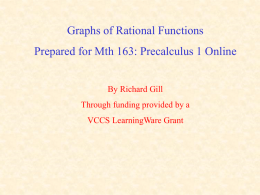 Graphs of Rational Functions Prepared for Mth 163