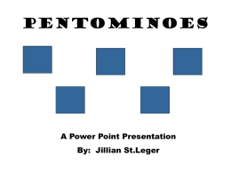 PENTOMINOES - Home Page, MSTE, University of Illinois