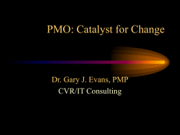 PMO: Agent of Cultural Change September 1, 2004