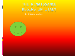 The Renaissance Begins in Italy