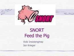 SNORT Feed the Pig