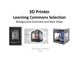 3D Printer Selection Subcomittee Background and Next Steps