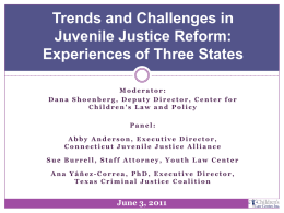 Trends and Challenges in Juvenile Justice Reform