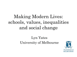 Making Modern Lives: schools, values, inequalities and
