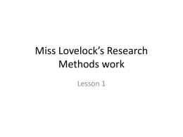 Miss Lovelock’s Research Methods work