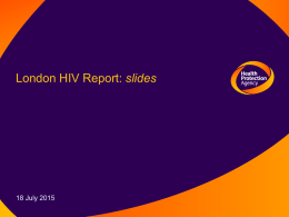 London HIV Report: slides