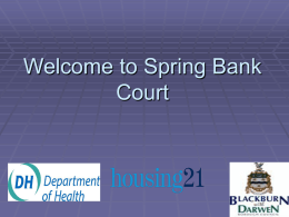Welcome to Spring Bank Court