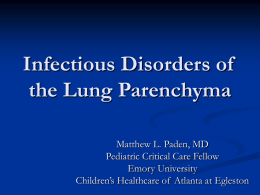 Infectious Disorders of the Lung Parenchyma