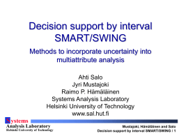 Decision support by interval SMART/SWING Methods to