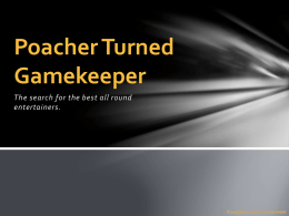 Poacher Turned Gamekeeper - William Dean Consultancy Ltd