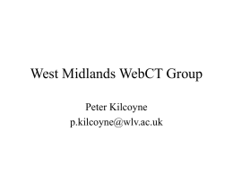 West Midlands WebCT Group - Regional Support Centres (RSCs