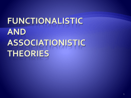 Functionalistic and Associationistic Theories