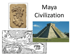 Maya Civilization - Mr. Bilbrey's Digital Classroom
