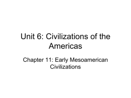 Unit 6: Civilizations of the Americas