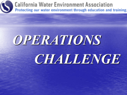 CALIFORNIA WATER ENVIRONMENT ASSOCIATION OPERATIONS CHALLENGE