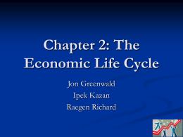 Chapter 2: The Economic Life Cycle