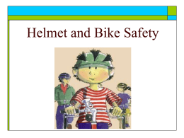 Helmet and Bike Safety