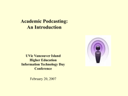 Academic Podcasting - University of Victoria