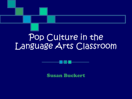 Pop Culture in the Language Arts Classroom