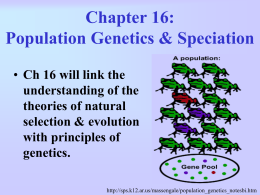 Chapter 16: Population Genetics &Speciation