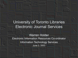 University of Toronto Libraries Electronic Journal Services