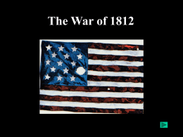 The War of 1812 ppt