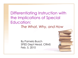 Differentiating Instruction: The What, Why,and How