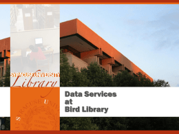 Data Services at Bird Library