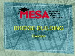 BRIDGE BUILDING - SDSU MESA Schools Program
