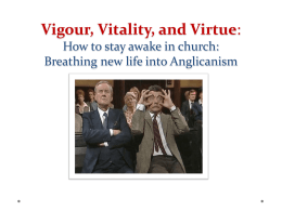 Vigour, Vitality, and Virtue: How to stay awake in church
