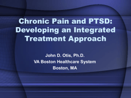 Chronic Pain and PTSD: Developing an Integrated Treatment