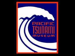 Pacific Tsunami Museum - TeLL-Net
