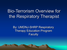 Bio-Terrorism and the Respiratory Therapist