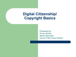 Digital Citizenship/ Copyright Basics