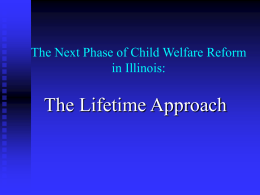 The Next Phase of Child Welfare Reform in Illinois: