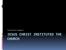 Jesus Christ Instituted the Church