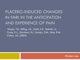 Placebo-Induced Changes in fMRI in the Anticipation and