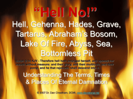 Hell, Gehenna, Hades, Grave, Tartarus, Abraham’s Bosom