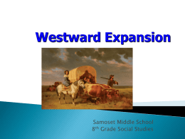 Westward Expansion - Your History Site