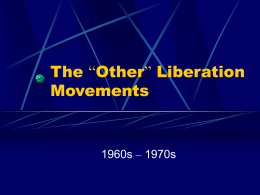 The “Other” Liberation Movements