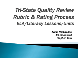 Tri-State Quality Review Rubric & Rating Process ELA