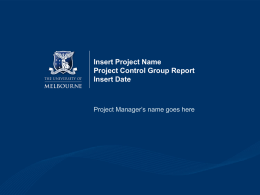 Insert Project Name Project Control Group Report Insert Date