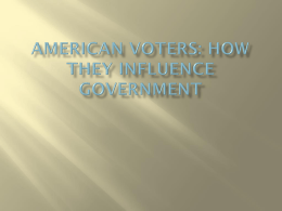 American Voters: How They Influence Government