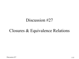 Discussion #33 Closures and Equivalence Relations Chapter