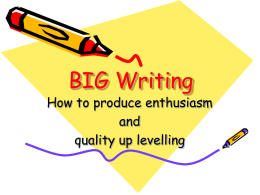 Big Writing - Bengeo Primary School